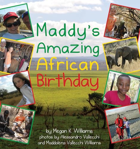 Stock image for Maddy's Amazing African Birthday for sale by Better World Books: West