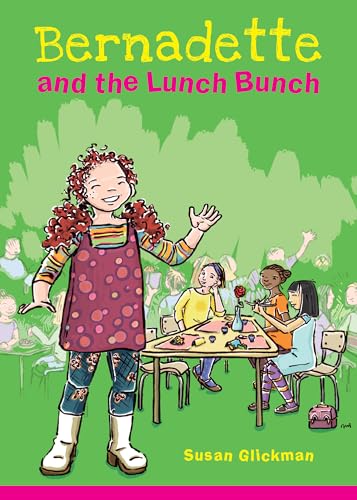 Stock image for Bernadette and the Lunch Bunch for sale by ThriftBooks-Atlanta