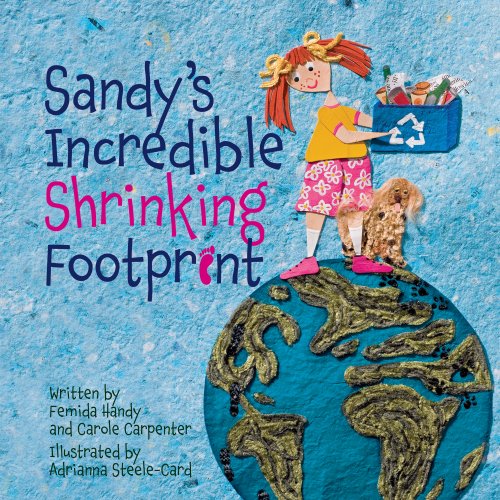 Beispielbild fr Sandy's Incredible Shrinking Footprint zum Verkauf von Better World Books