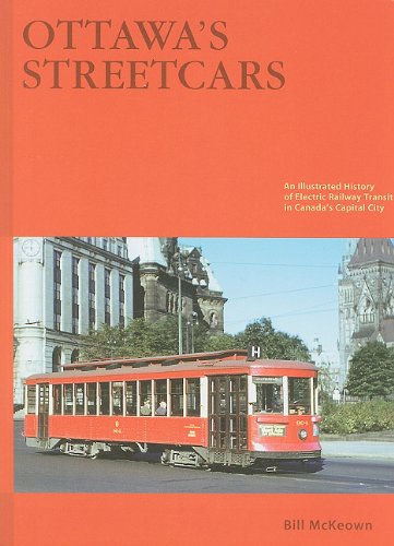 9781897190074: Ottawa's Streetcars: An Illustrated History Of Electric Railway Transit In Canada's Capital City