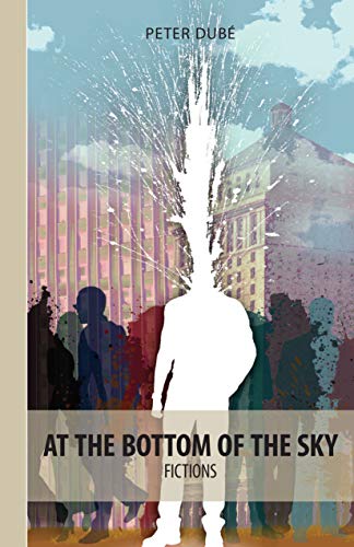 Stock image for At the Bottom of the Sky for sale by Revaluation Books