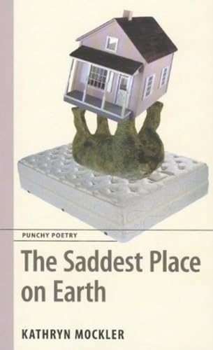 Beispielbild fr Saddest Place on Earth Punchy Poetry zum Verkauf von PBShop.store US