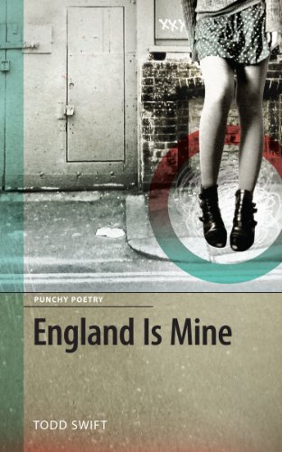 England is Mine (Punchy Poetry) (9781897190616) by Swift, Todd