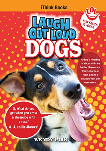 Stock image for Laugh Out Loud Dogs: Fun Facts and Jokes (iThink Series) for sale by GF Books, Inc.
