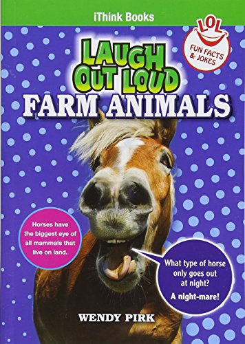 Imagen de archivo de Laugh Out Loud Farm Animals: Fun Facts and Jokes (iThink Series) a la venta por GF Books, Inc.