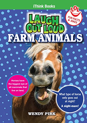 Stock image for Laugh Out Loud Farm Animals: Fun Facts and Jokes (iThink Series) for sale by GF Books, Inc.