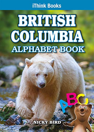 9781897206256: British Columbia Alphabet Book (iThink Series)