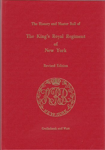 Imagen de archivo de The History and Master Roll of The King's Royal Regiment of New York a la venta por GF Books, Inc.
