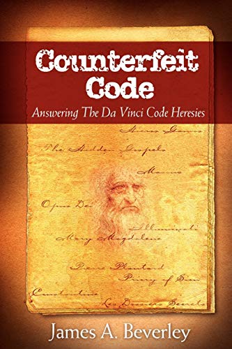 Stock image for Counterfeit Code : Answering the Da Vinci Code Heresies for sale by Better World Books: West