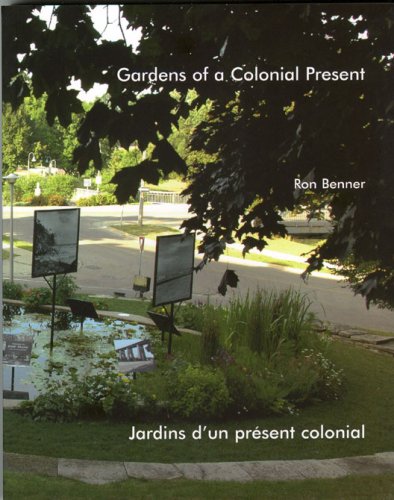 9781897215166: Gardens of a Colonial Present / Jardins d'un Present Colonial