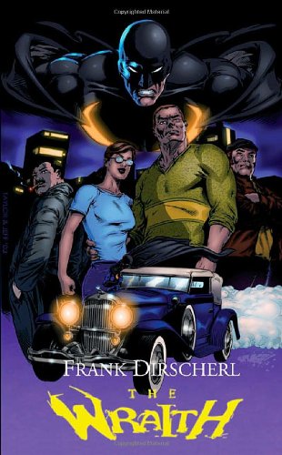 Beispielbild fr The Wraith: A Superhero Novel (The Wraith Series, Book 1) zum Verkauf von Half Price Books Inc.