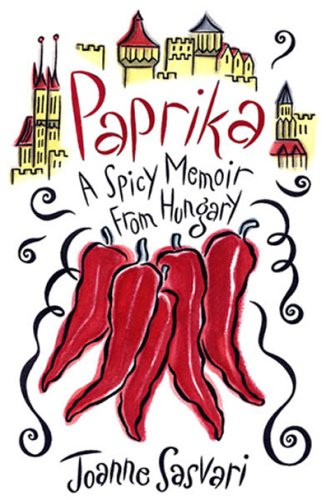 Stock image for PAPRIKA: A SPICY MEMOIR FROM HUN for sale by BennettBooksLtd