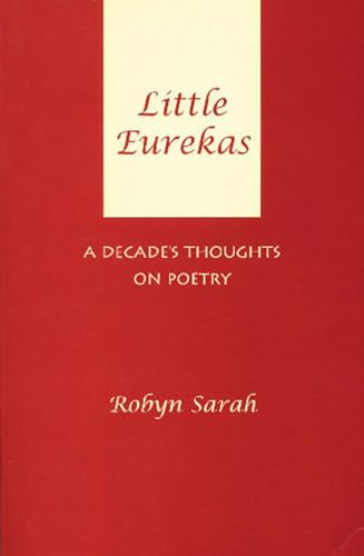 Beispielbild fr Little Eurekas: A Decade's Thoughts on Poetry zum Verkauf von GF Books, Inc.