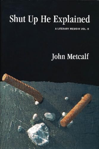 

Shut Up He Explained: A Literary Memoir Vol. II [signed] [first edition]