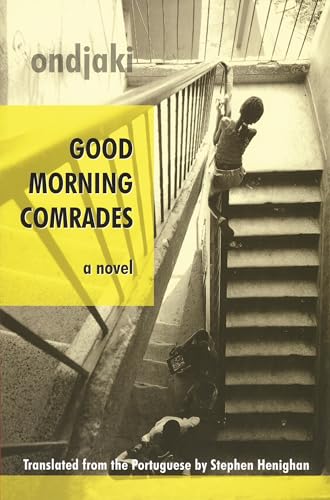 Stock image for Good Morning Comrades (Biblioasis International Translation Series (2)) for sale by Lakeside Books