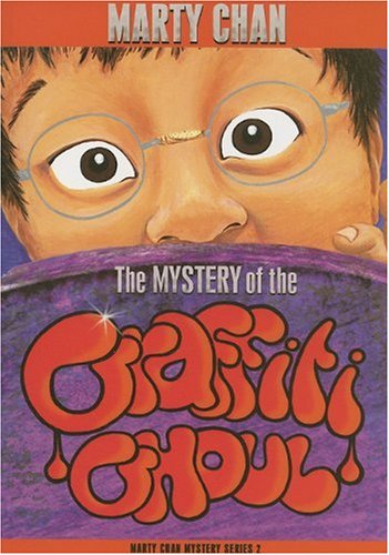 Beispielbild fr The Mystery of the Graffiti Ghoul: Marty Chan Mystery Series 2 zum Verkauf von ThriftBooks-Atlanta