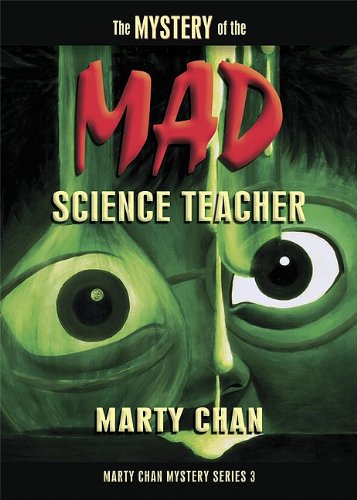 Stock image for Mystery Of The Mad Science Teacher (Chan Mystery) for sale by Zoom Books Company