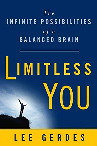 Stock image for Limitless You: The Infinite Possibilities of a Balanced Brain for sale by ThriftBooks-Dallas