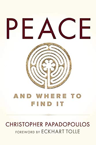 Stock image for PEACE and Where to Find It for sale by Half Price Books Inc.