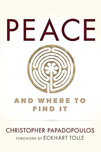 Stock image for PEACE and Where to Find It for sale by Bayside Books