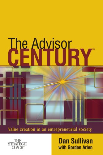 Stock image for Advisor Century : Value Creation in an Entrepreneurial Society for sale by Better World Books