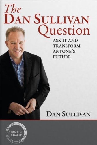 Beispielbild fr The Dan Sullivan Question zum Verkauf von Goodwill of Colorado