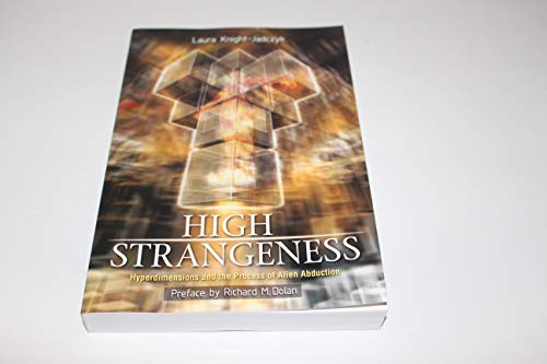 Beispielbild fr High Strangeness: Hyperdimensions and the Process of Alien Abduction zum Verkauf von HPB-Red