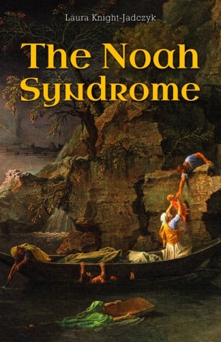9781897244791: The Noah Syndrome