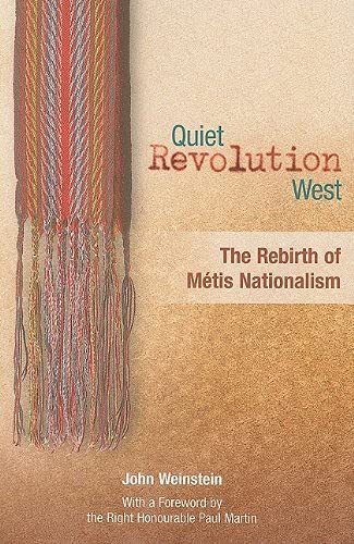 Quiet Revolution West the Rebirth of Metis Nationalism