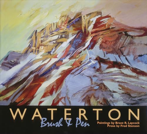 Imagen de archivo de Waterton: Brush and Pen a la venta por CMG Books and Art