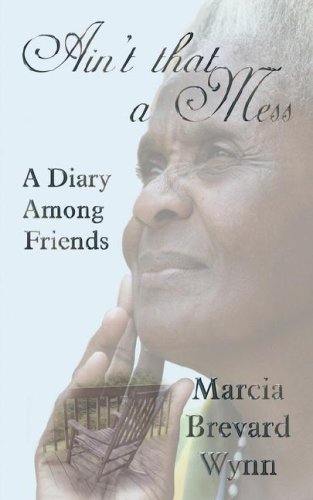 9781897261163: Ain't That a Mess (a Diary Among Friends)