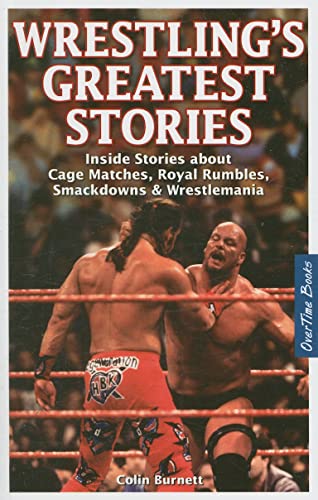 Beispielbild fr Wrestling's Greatest Stories : Inside Stories about Cage Matches, Royal Rumbles, Smackdowns and Wrestlemania zum Verkauf von Comic World