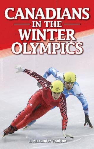 Imagen de archivo de Canadians in the Winter Olympics a la venta por Better World Books: West