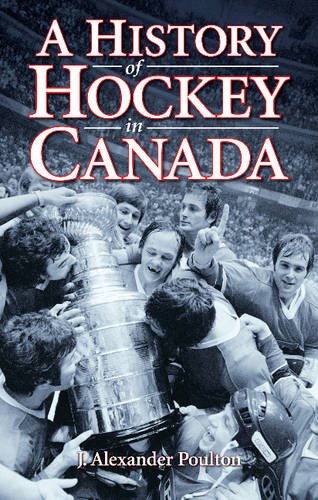 Beispielbild fr A History of Hockey in Canada zum Verkauf von Better World Books: West