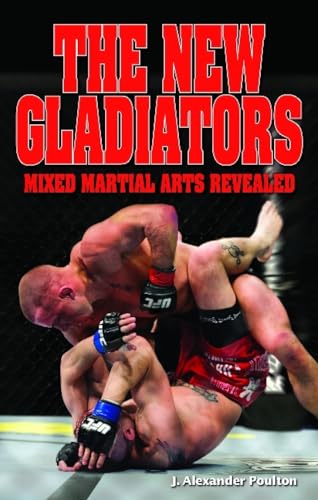 9781897277706: The New Gladiators: Mixed Martial Arts Revealed
