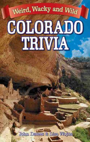 Stock image for Colorado Trivia: Weird, Wacky & Wild (Weird, Wacky and Wild) for sale by SecondSale