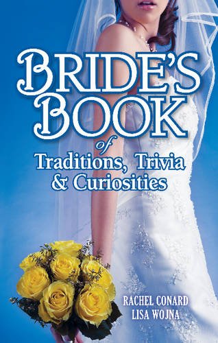 Stock image for Bride's Book of Traditions,Trivia and Curiosities for sale by Blackwell's