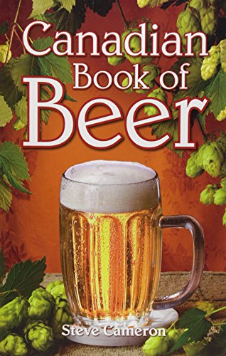 Stock image for Canadian Book of Beer for sale by Better World Books: West