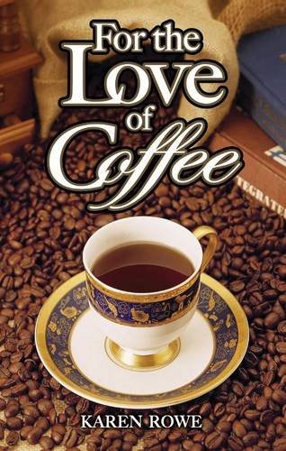 Beispielbild fr For the Love of Coffee zum Verkauf von Blackwell's