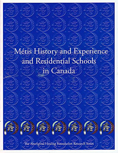 Beispielbild fr Mtis History and Experience and Residential Schools in Canada zum Verkauf von Ethan Daniel Books