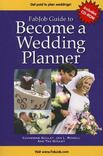 Imagen de archivo de Fabjob Guide to Become a Wedding Planner [With CDROM] a la venta por ThriftBooks-Dallas