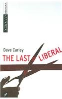 The Last Liberal (9781897289051) by Carley, Dave