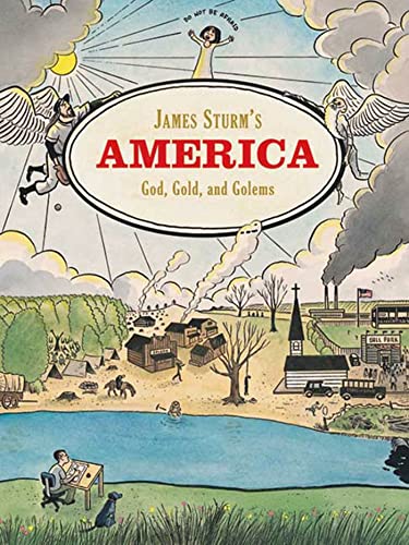 Imagen de archivo de James Sturm's America: God, Gold, and Golems a la venta por ZBK Books