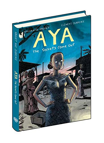 Beispielbild fr Aya: the Secrets Come Out : Volume Three zum Verkauf von Better World Books