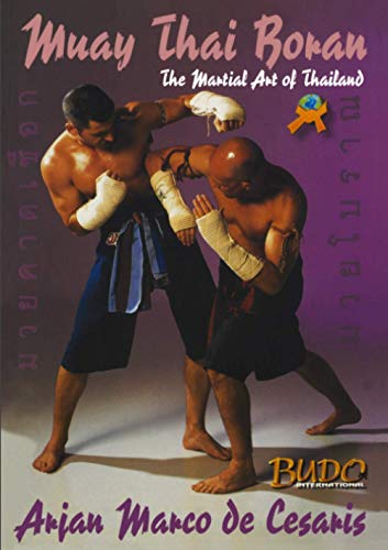 Beispielbild fr Muay Thai Boran: The Martial Art Of Thailand zum Verkauf von Book Deals
