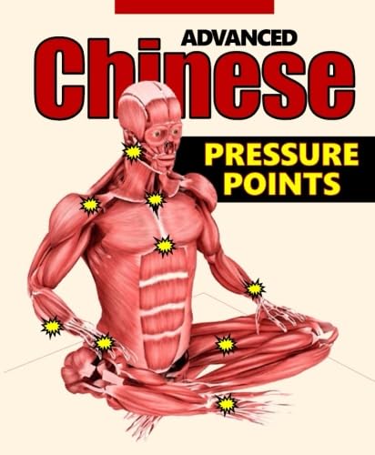 Stock image for Advanced Chinese Pressure Points for sale by Revaluation Books