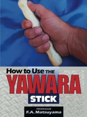 Beispielbild fr How to Use the Yawara Stick zum Verkauf von Save With Sam