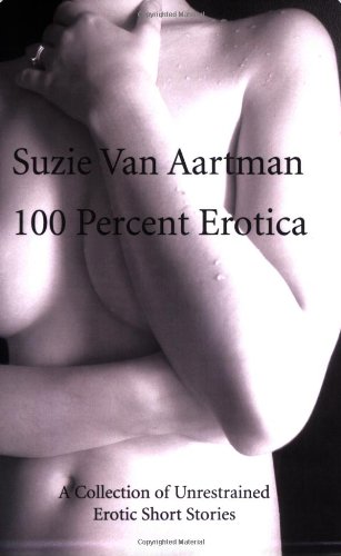 Imagen de archivo de 100 Percent Erotica a la venta por WorldofBooks