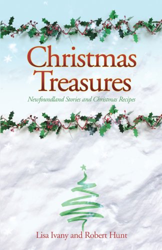 Christmas Treasures (9781897317334) by Lisa Ivany; Robert Hunt