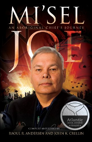 Stock image for Mi'sel Joe : An Aboriginal Chief's Journey for sale by Better World Books